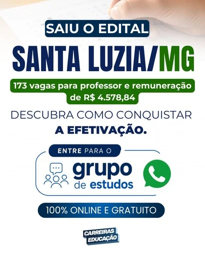 Saiu o edital concurso Santa Luzia MG, 173 vagas para professor e remuneração de R$ 4.578,84, Carreiras Educação